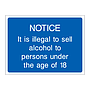 Notice It is illegal to sell alcohol to persons under the age of 18 sign