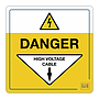 Site Safe - Danger High voltage cable sign