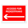 Site Safe - Access for pedestrians arrow left sign