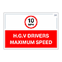 Site Safe - HGV Drivers Max Speed 10 MPH sign