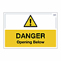 Site Safe - Danger Opening below sign