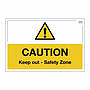 Site Safe - Caution Keep out safety zone sign