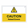 Site Safe - Caution raised covers sign