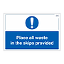 Site Safe - Place all waste in the skips provided sign