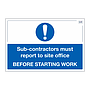 Site Safe - Sub-Contractors must report to site office sign