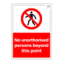 Site Safe - No unauthorised persons beyond this point sign