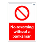 Site Safe - No reversing without a banksman sign
