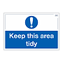 Site Safe - Keep this area tidy sign