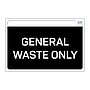 Site Safe - General waste only sign