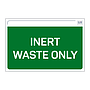 Site Safe - Inert Waste only sign