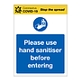 Please use the hand sanitiser before entering Covid-19 sign