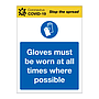 Gloves must be worn at all times where possible Covid-19 sign