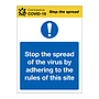 Stop the spread of the virus by adhering to the rules Covid-19 sign