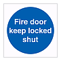 Fire door keep locked shut sign