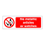 No metallic articles or watches sign