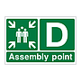 Assembly Point D with arrows sign