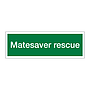 Matesaver rescue (Marine sign)