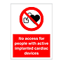 No access for people with active implanted cardiac devices sign