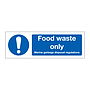 Food waste only (Marine Sign)