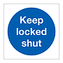 Keep locked shut (Marine Sign)