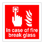 In case of fire break glass with text (Marine Sign)