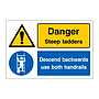 Danger Steep ladders Descend backwards use both handrails (Marine Sign)