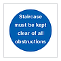 Staircase must be kept clear of all obstructions sign