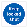 Keep locked shut sign