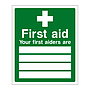 First aid Your first aiders are sign