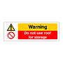 Warning Do not use roof for storage sign