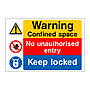 Warning confined space No unauthorised entry Keep locked sign