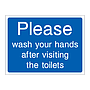 Please wash your hands after visiting the toilets sign