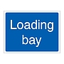 Loading bay sign