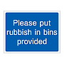 Please put rubbish in bin provided sign