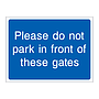 Please do not park in front of these gates sign