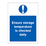 Ensure storage temperature is checked daily sign