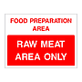 Raw meat area only sign