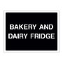 Bakery and dairy fridge sign