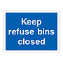 Keep refuse bins closed sign