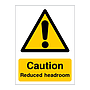 Caution Reduced headroom sign