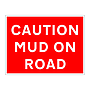 Caution mud on road sign