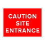 Caution site entrance sign