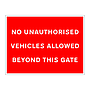 No unauthorised vehicles allowed beyond this gate sign