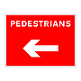 Pedestrians arrow left sign