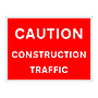 Caution construction traffic sign