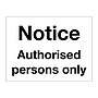 Notice authorised persons only sign