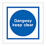 Gangway keep clear (Marine Sign)