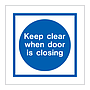 Keep clear when door is closing (Marine Sign)
