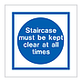Staircase must be kept clear at all times (Marine Sign)