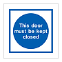 This door must be kept closed (Marine Sign)